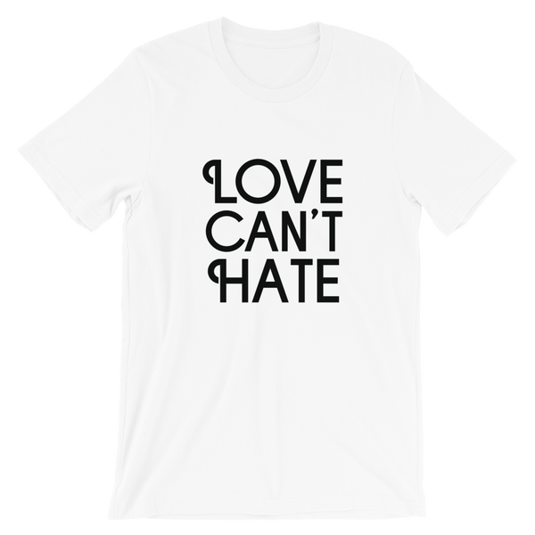 Love Can't Hate T-Shirt